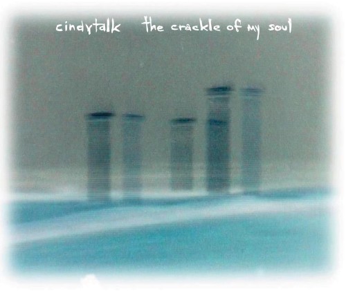 The Crackle of My Soul