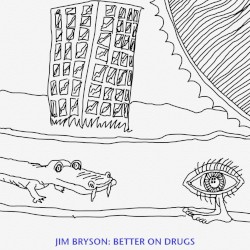 Better on Drugs