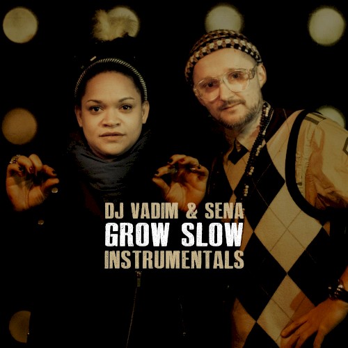 Grow Slow (Instrumentals)