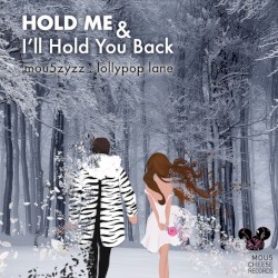 Hold Me & I'll Hold You Back