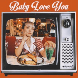 Baby Love You
