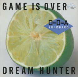 Game Is Over / Dream Hunter