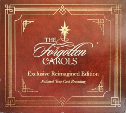 The Forgotten Carols: Exclusive Reimagined Edition