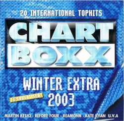 20 International Tophits: Chart Boxx Winter Extra 2003