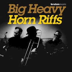 Big Heavy Horn Riffs