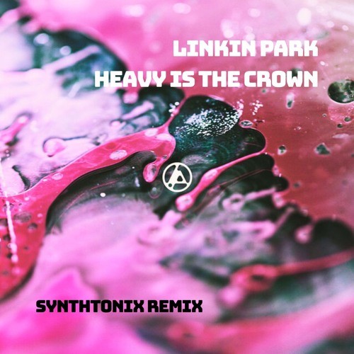 Heavy is the Crown (Synthtonix remix)