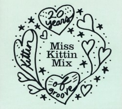 20 Years Kittin of Groove: Miss Kittin Mix