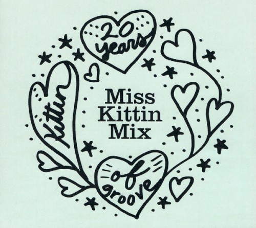 20 Years Kittin of Groove: Miss Kittin Mix