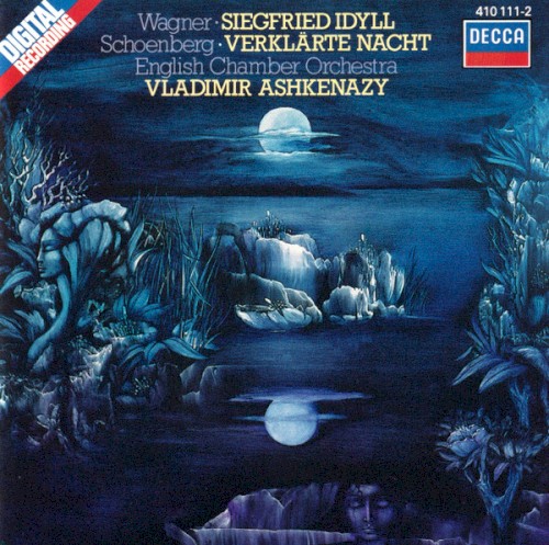 Wagner: Siegfried Idyll / Schoenberg: Verklärte Nacht