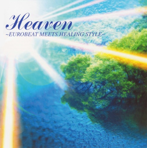 Heaven ~Eurobeat Meets Healing Style~