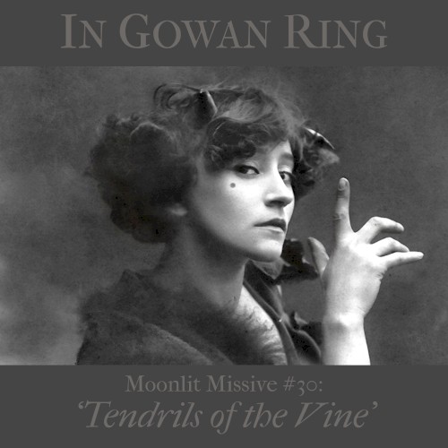 Moonlit Missive #30: Tendrils of the Vine