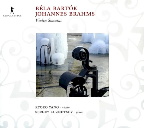 Béla Bartók Johannes Brahms Violin Sonatas