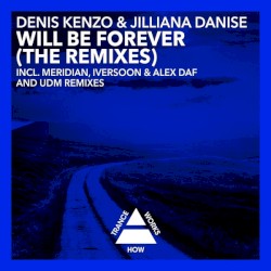 Will Be Forever (The Remixes)