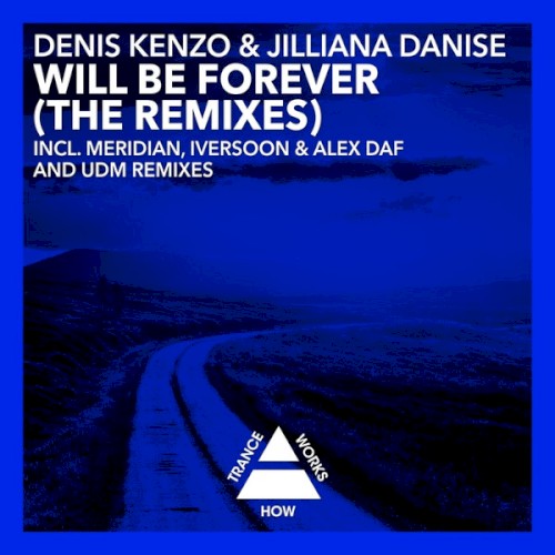 Will Be Forever (The Remixes)