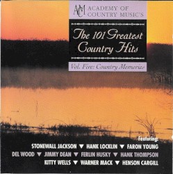 The 101 Greatest Country Hits, Volume 5: Country Memories