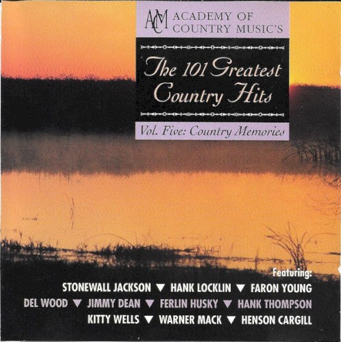 The 101 Greatest Country Hits, Volume 5: Country Memories