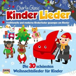 Kinder Lieder: Die 30 schönsten Weihnachtslieder für Kinder