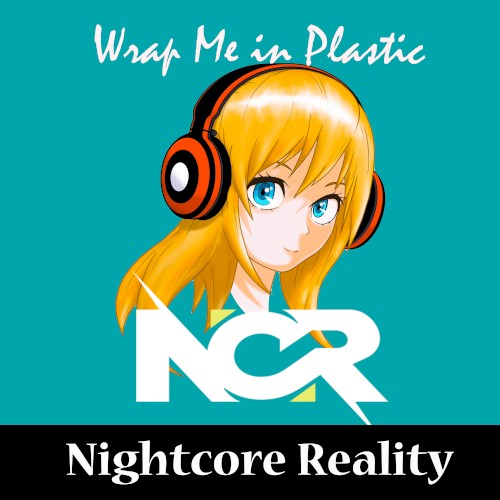 Wrap Me in Plastic
