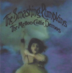 The Mellon Collie Demos