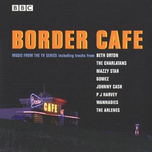 Border Cafe: Music From the TV Series