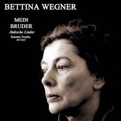 Mein Bruder... Jüdische Lieder