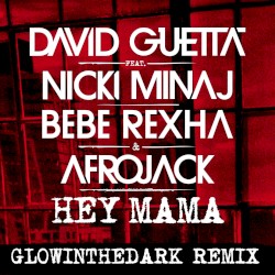 Hey Mama (GLOWINTHEDARK remix)