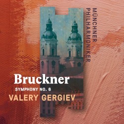 Bruckner: Symphony no. 6
