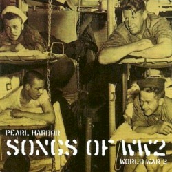 Pearl Harbor Songs of WW2