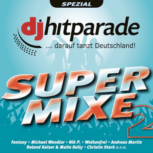 DJ Hitparade: Supermixe 2