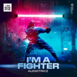 I'm a Fighter