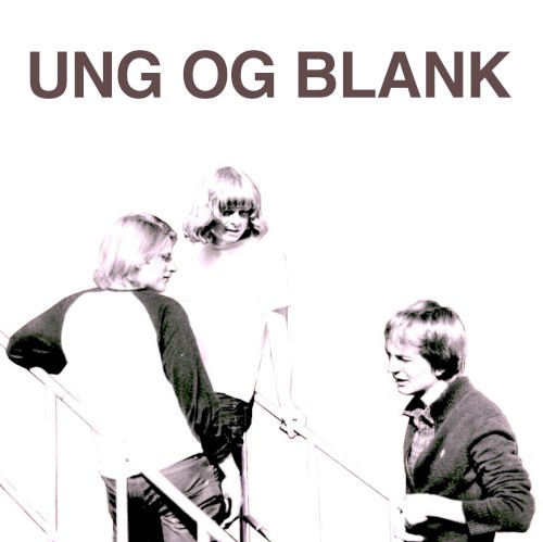 Ung og blank