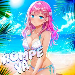 ROMPE YA