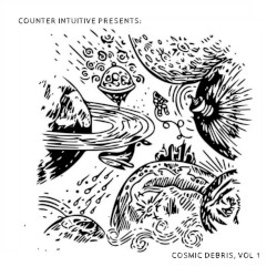 Counter Intuitive Presents: Cosmic Debris, Vol 1
