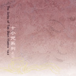 The Series of Ten Short Mantra, Volume 3