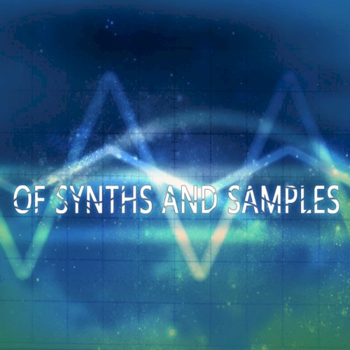 Of Synths and Samples