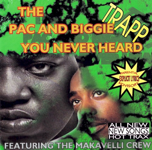 Pac and Biggie You Never Heard