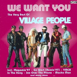 We Want You: The Very Best of Village People.