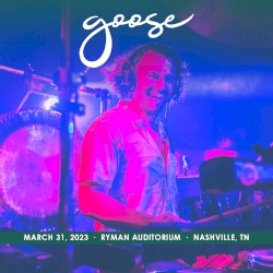 2023-03-31: Ryman Auditorium, Nashville, TN