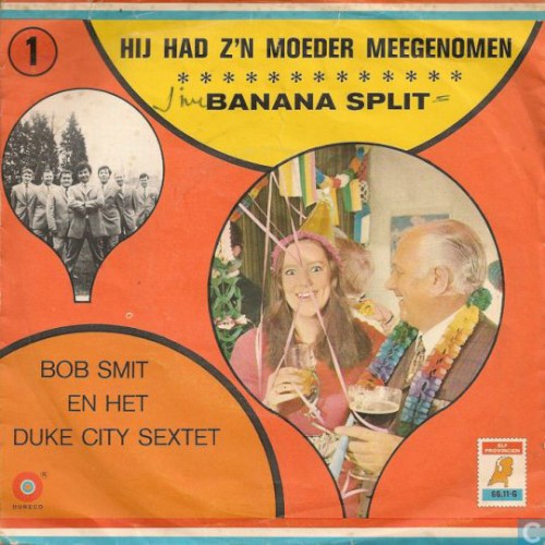 Banana Split / Hij had z'n moeder meegenomen