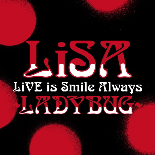 LiVE is Smile Always〜LADYBUG〜 at 日本武道館