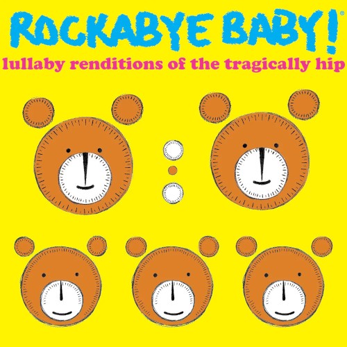 Lullaby Renditions of The Tragically Hip