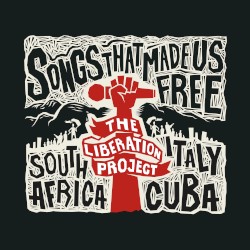 Songs That Made Us Free