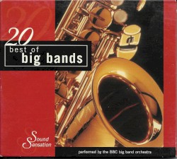 20 Best of Big Bands