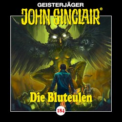 Geisterjäger John Sinclair Folge 184: Die Bluteulen