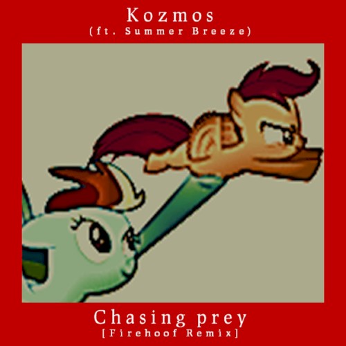 Chasing prey (Firehoof remix)
