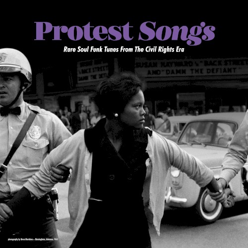 Protest Songs : Rare Soul Funk Tunes from the Civil Rights Era