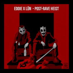 Post‐Rave Heist