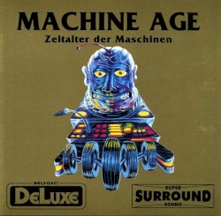Machine Age / Zeitalter Der Maschinen