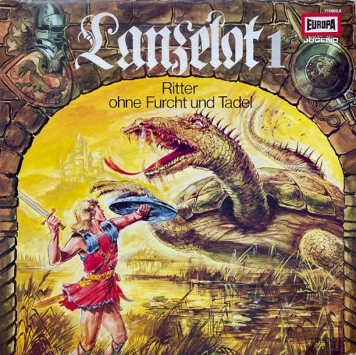 Lanzelot – Ritter ohne Furcht und Tadel 1: Der Ritter vom See