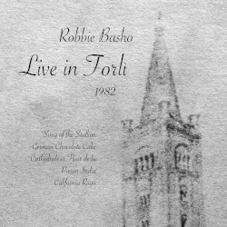 Robbie Basho Live in Forlì - 1982